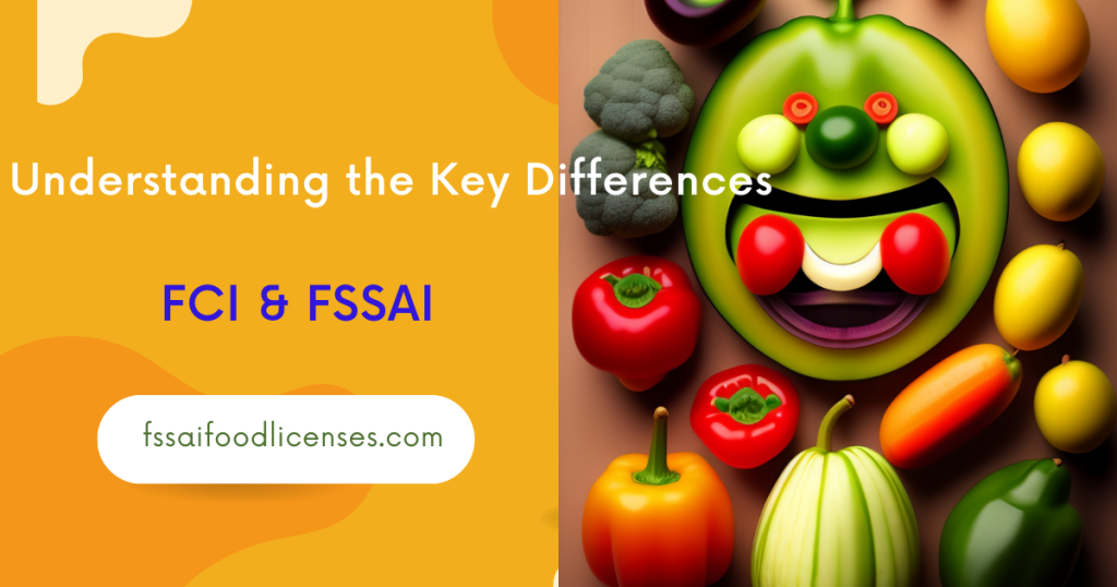 differences between FCI and FSSAI, FCI vs FSSAI