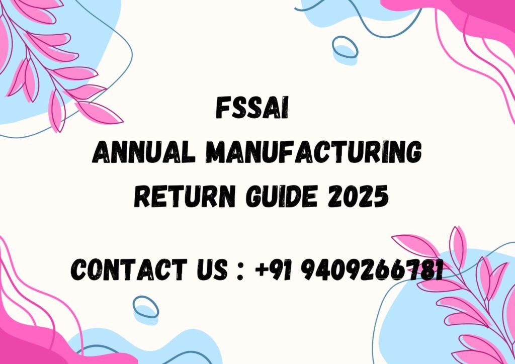 FSSAI Annual Manufacturing Return for year 2024-25